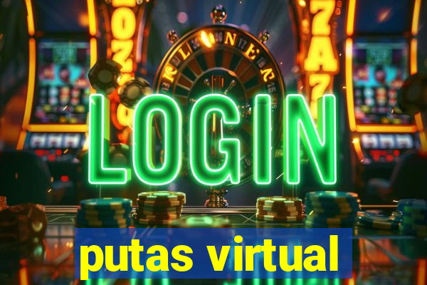 putas virtual